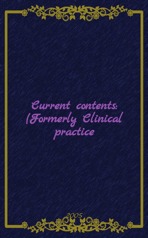 Current contents : (Formerly Clinical practice). Vol. 33, № 23