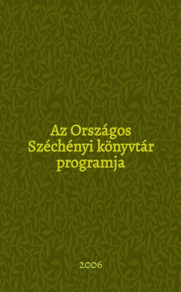 Az Országos Széchényi könyvtár programja