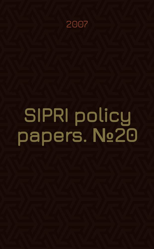 SIPRI policy papers. № 20 : Conflict in Southern Thailand = Конфликт в Южном Таиланде: исламизм, насилие в патайском восстание