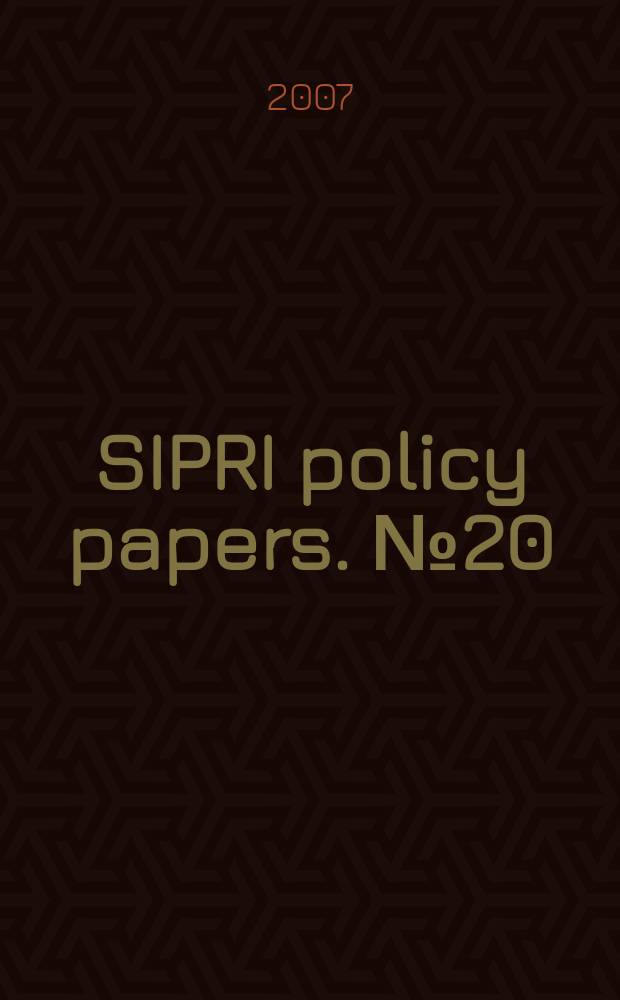 SIPRI policy papers. № 20 : Conflict in Southern Thailand = Конфликт в Южном Таиланде: исламизм, насилие в патайском восстание