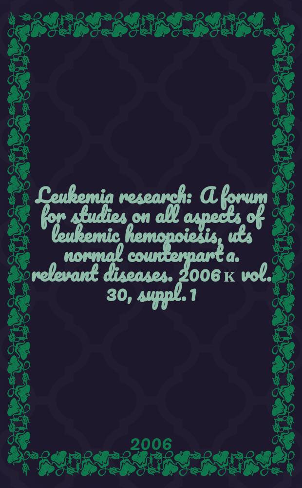 Leukemia research : A forum for studies on all aspects of leukemic hemopoiesis, uts normal counterpart a. relevant diseases. 2006 к vol. 30, suppl. 1 : Rituximab maintenance therapy in follicular lymphoma comes of age