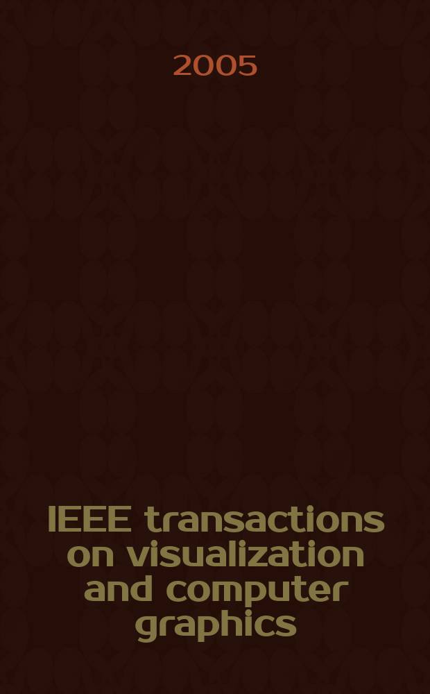 IEEE transactions on visualization and computer graphics : A publ. of the IEEE Computer soc. Vol. 11, № 1