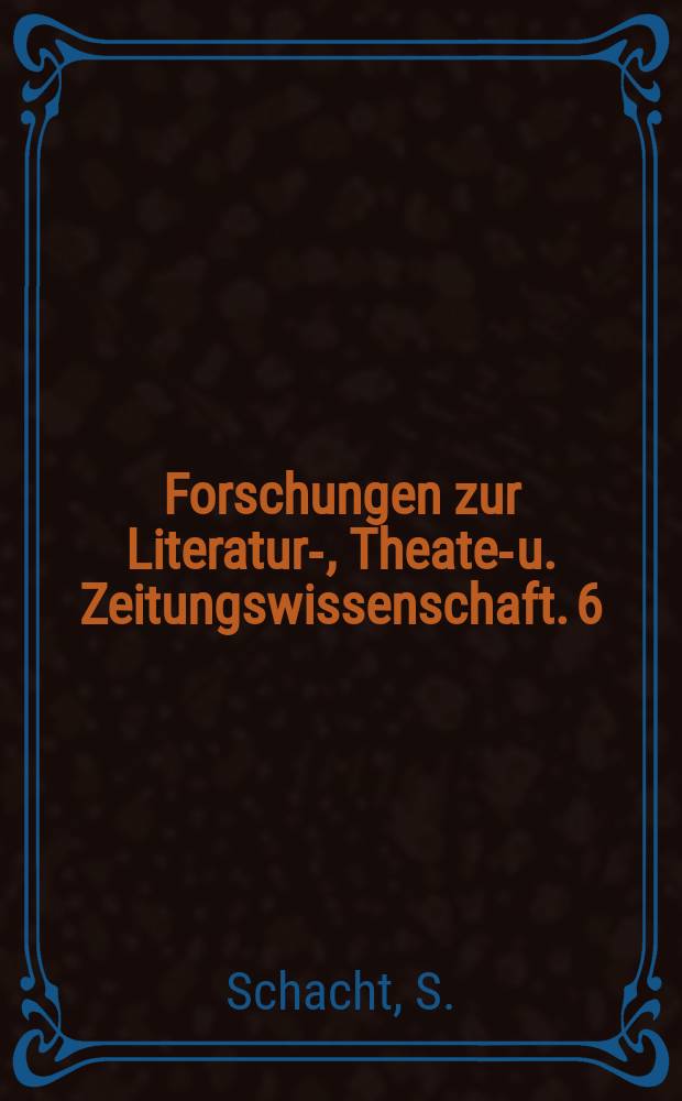 Forschungen zur Literatur-, Theater- u. Zeitungswissenschaft. 6 : Schillers Wallenstein auf den berliner Bühnen