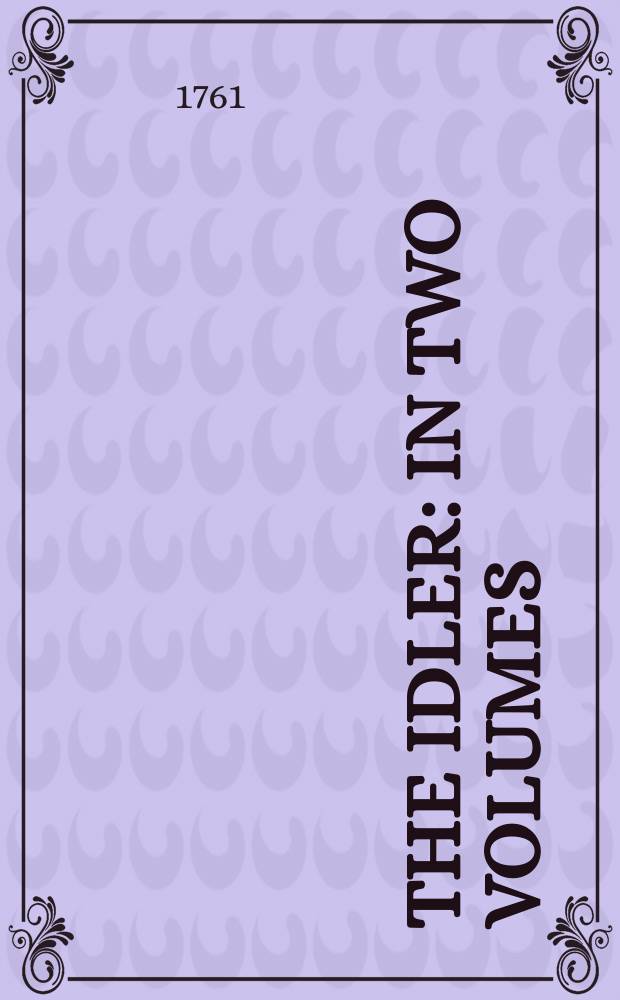 The idler : in two volumes