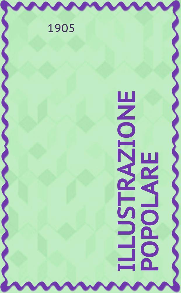 Illustrazione popolare : corriere illustrato della Domenica