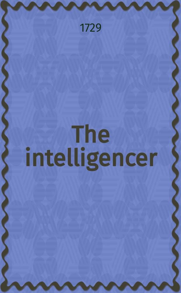 The intelligencer