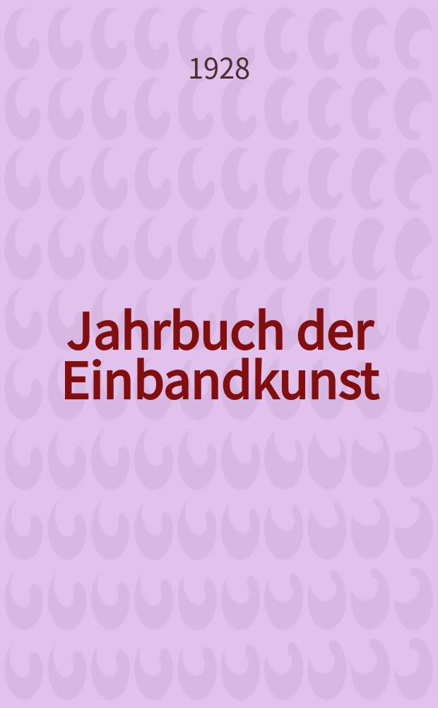 Jahrbuch der Einbandkunst