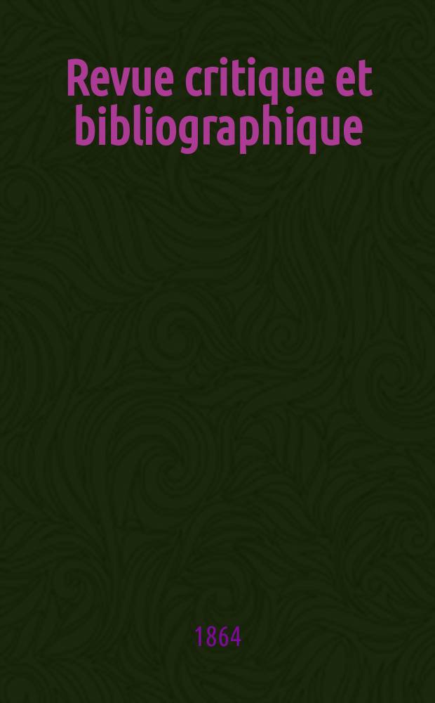 Revue critique et bibliographique