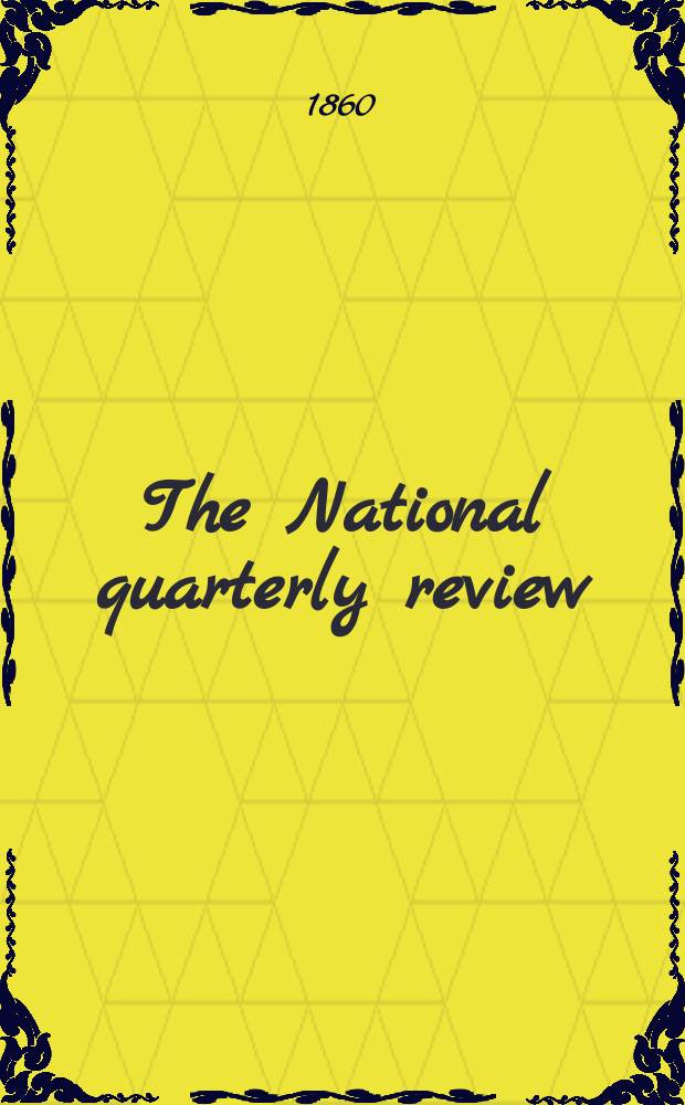 The National quarterly review