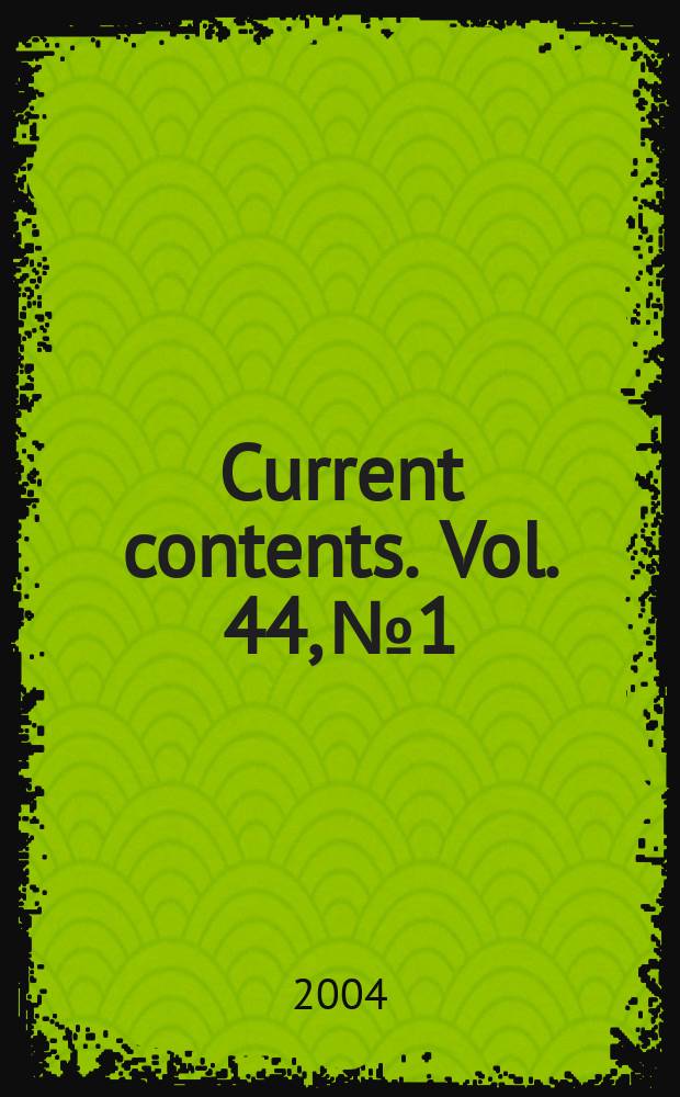 Current contents. Vol. 44, № 1