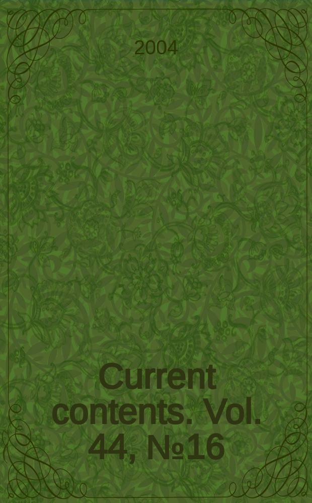 Current contents. Vol. 44, № 16