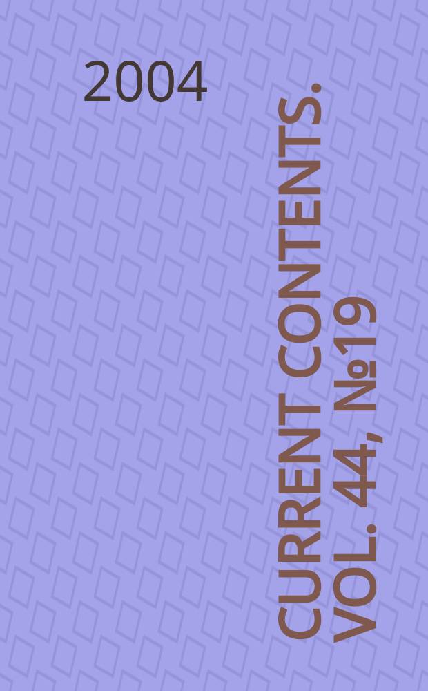 Current contents. Vol. 44, № 19