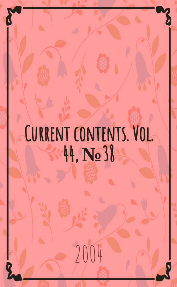 Current contents. Vol. 44, № 38