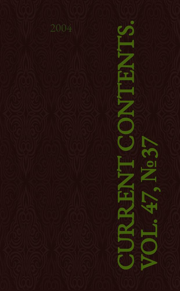 Current contents. Vol. 47, № 37