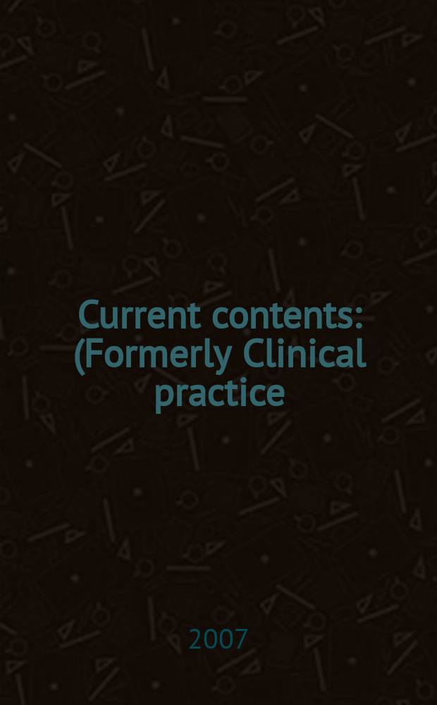 Current contents : (Formerly Clinical practice). Vol. 35, № 15