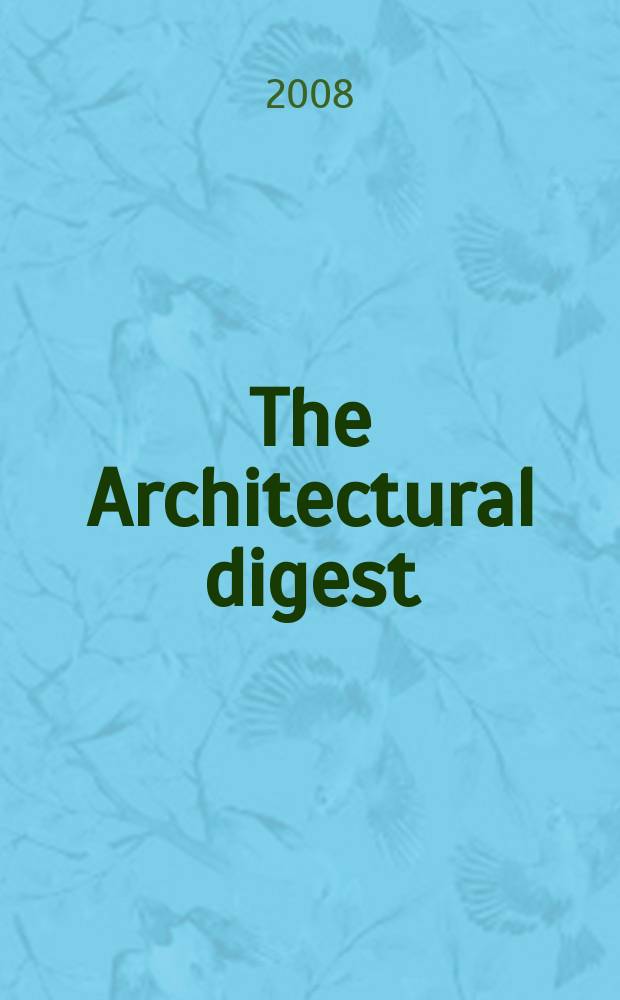 The Architectural digest : A pictorial digest of outstanding architecture, interior decorating and landscaping Established 1920. Vol. 65, № 2