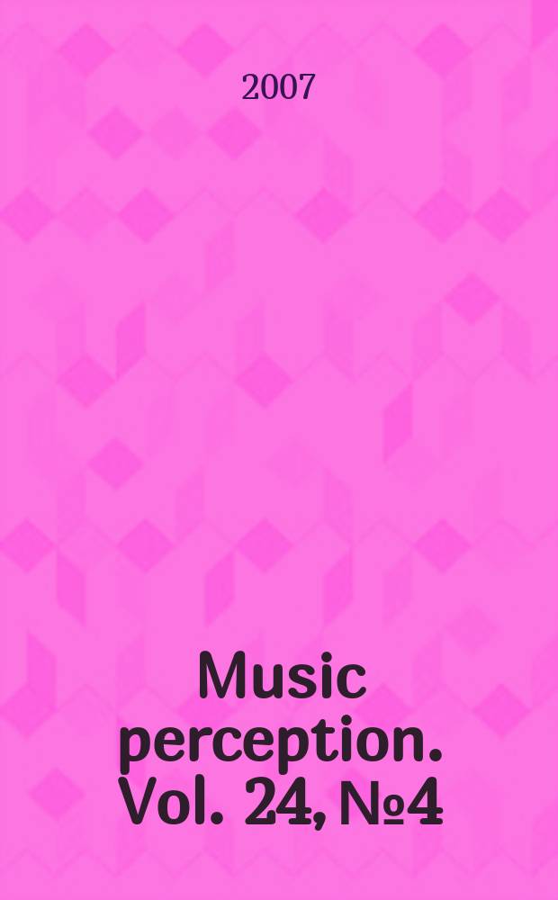 Music perception. Vol. 24, № 4