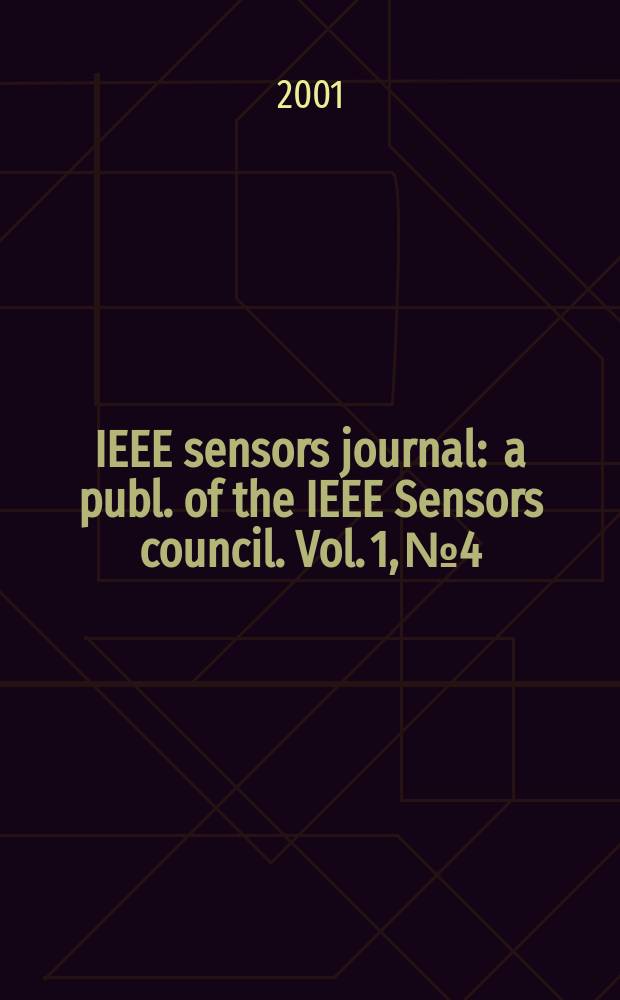 IEEE sensors journal : a publ. of the IEEE Sensors council. Vol. 1, № 4