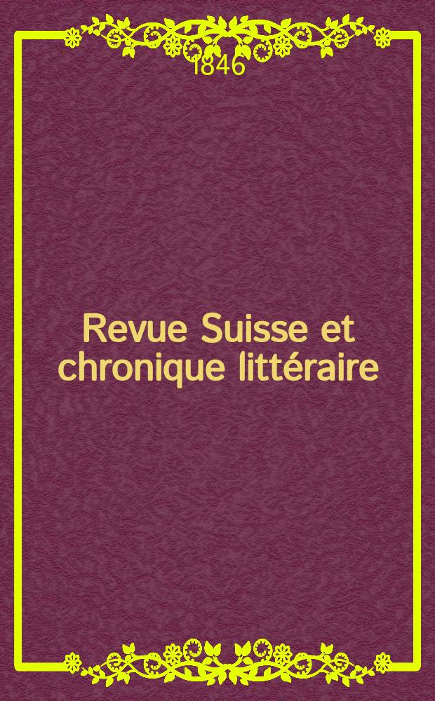 Revue Suisse et chronique littéraire
