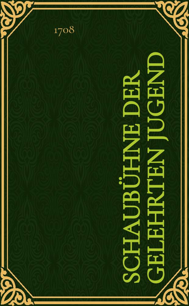Schaubühne der gelehrten Jugend
