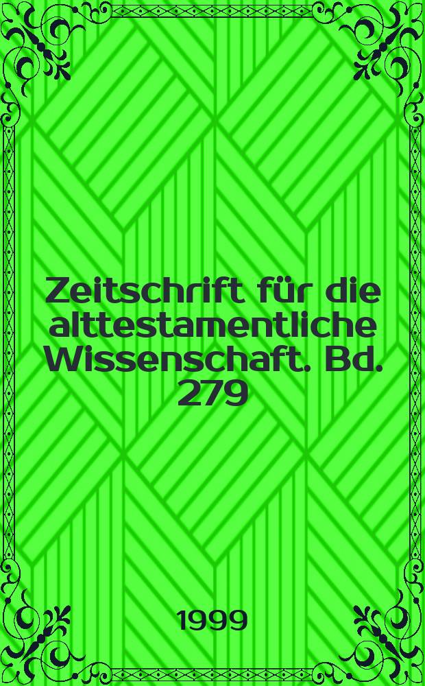 Zeitschrift f&uuml;r die alttestamentliche Wissenschaft. Bd. 279 : The three biblical altar laws = Три библейские алтарные заповеди