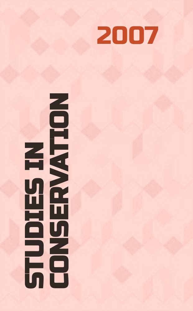 Studies in conservation : The journal of the International inst. for conservation of historic and artistic works. Vol. 52, № 4