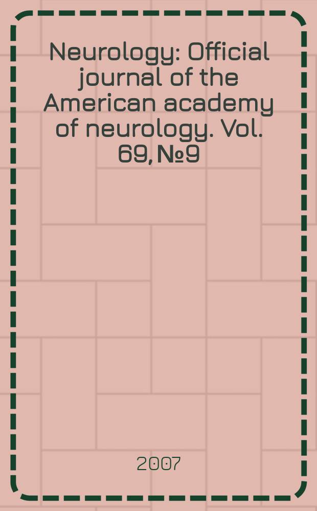 Neurology : Official journal of the American academy of neurology. Vol. 69, № 9