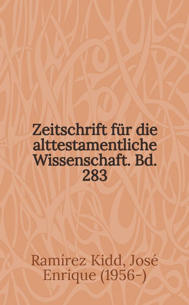 Zeitschrift für die alttestamentliche Wissenschaft. Bd. 283 : Alterity and identity in Israel = Различие и идентичность в Израиле