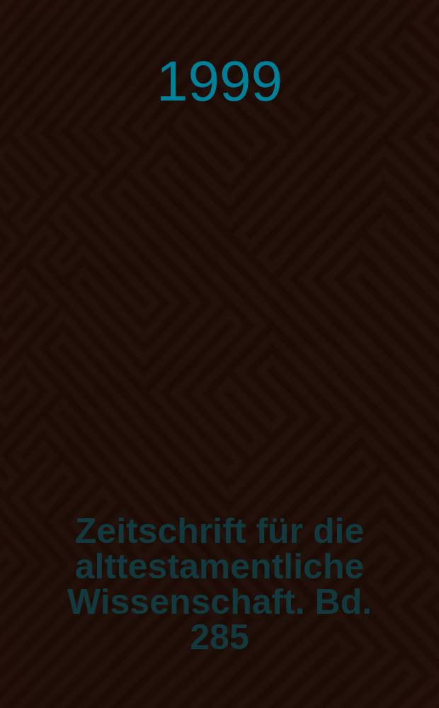 Zeitschrift für die alttestamentliche Wissenschaft. Bd. 285 : Der Schall des Schofar = Звук шофара