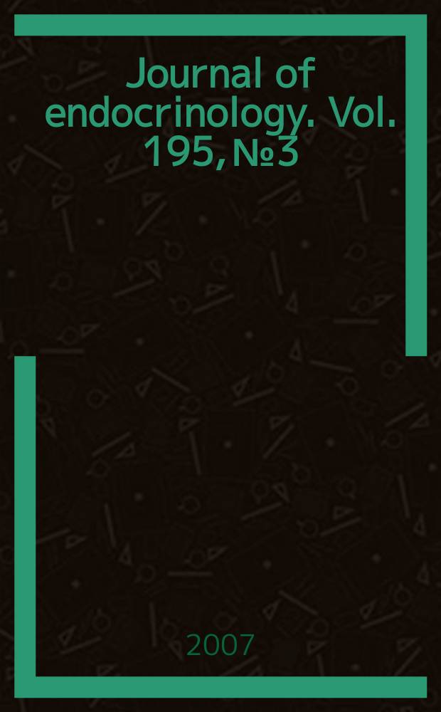 Journal of endocrinology. Vol. 195, №3