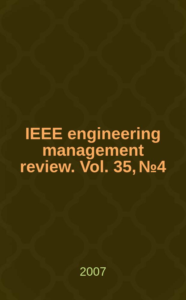 IEEE engineering management review. Vol. 35, № 4