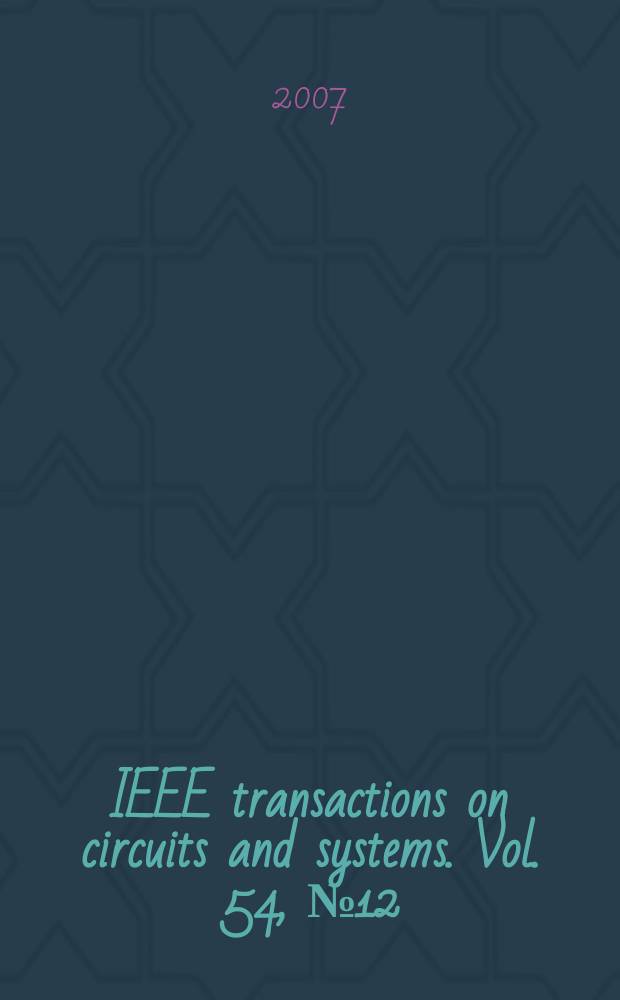 IEEE transactions on circuits and systems. Vol. 54, № 12
