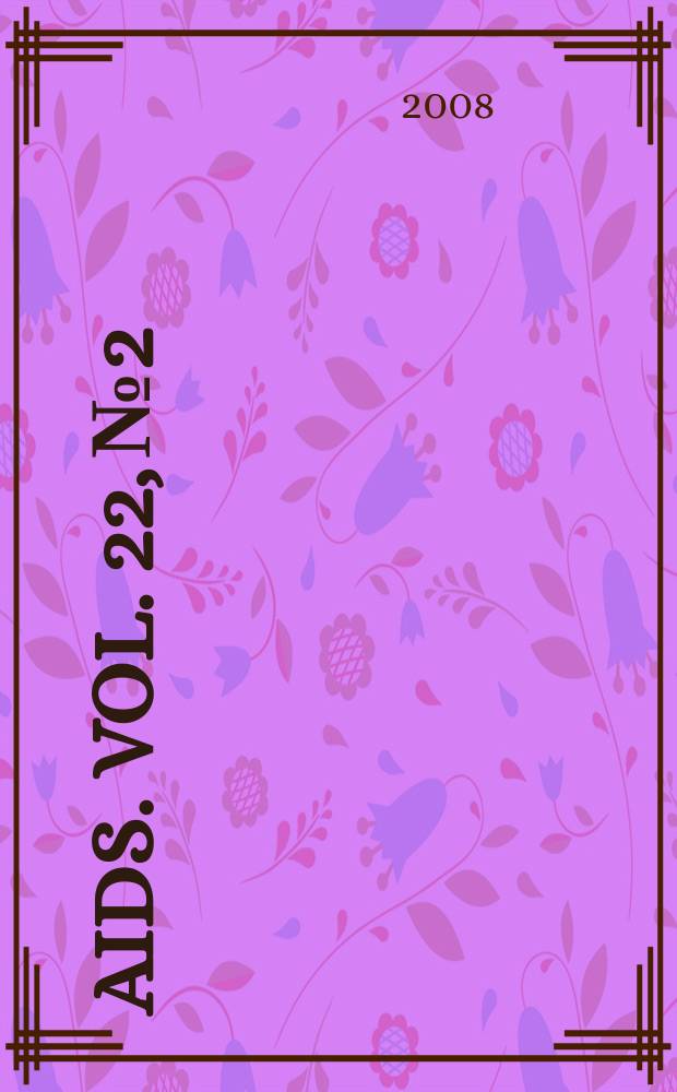AIDS. Vol. 22, № 2