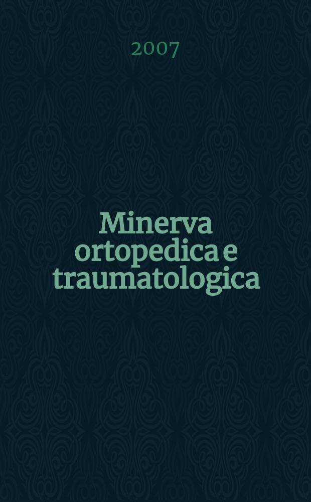 Minerva ortopedica e traumatologica : Riv. mens. di ortopedia e traumatologia Organo uffic. della Soc. piemontese-ligure-lombarda di ortopedia e traumatologia. Vol. 58, № 5
