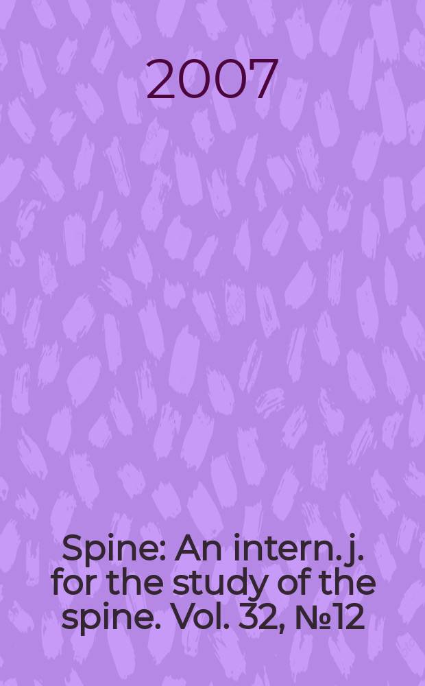 Spine : An intern. j. for the study of the spine. Vol. 32, № 12