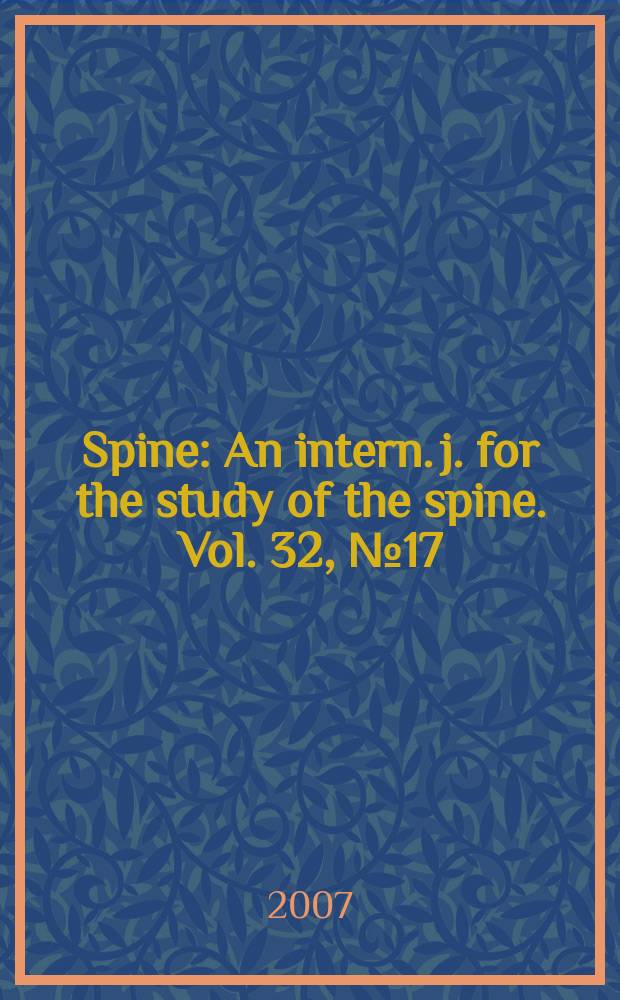Spine : An intern. j. for the study of the spine. Vol. 32, № 17