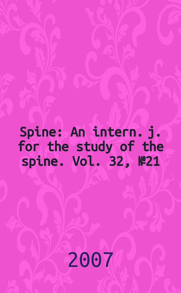 Spine : An intern. j. for the study of the spine. Vol. 32, № 21