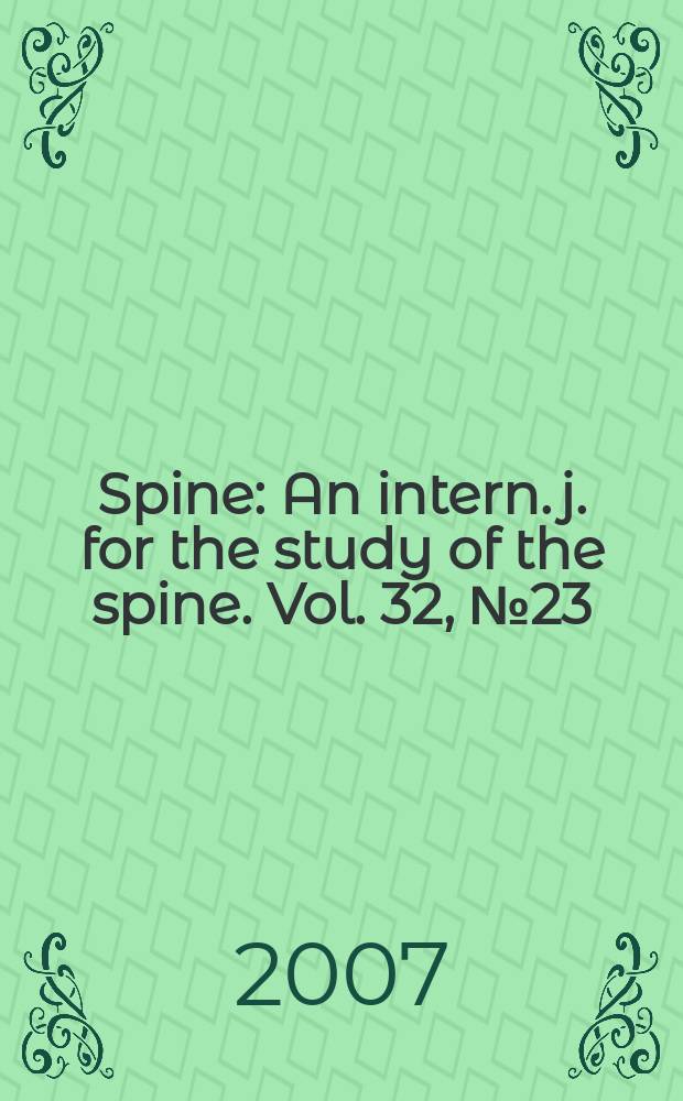 Spine : An intern. j. for the study of the spine. Vol. 32, № 23