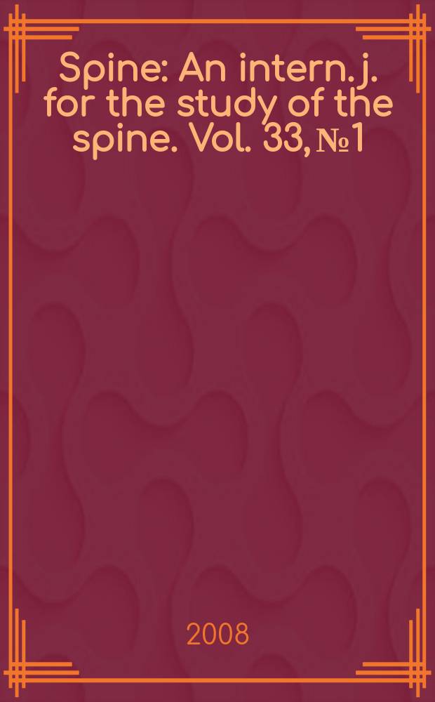 Spine : An intern. j. for the study of the spine. Vol. 33, № 1