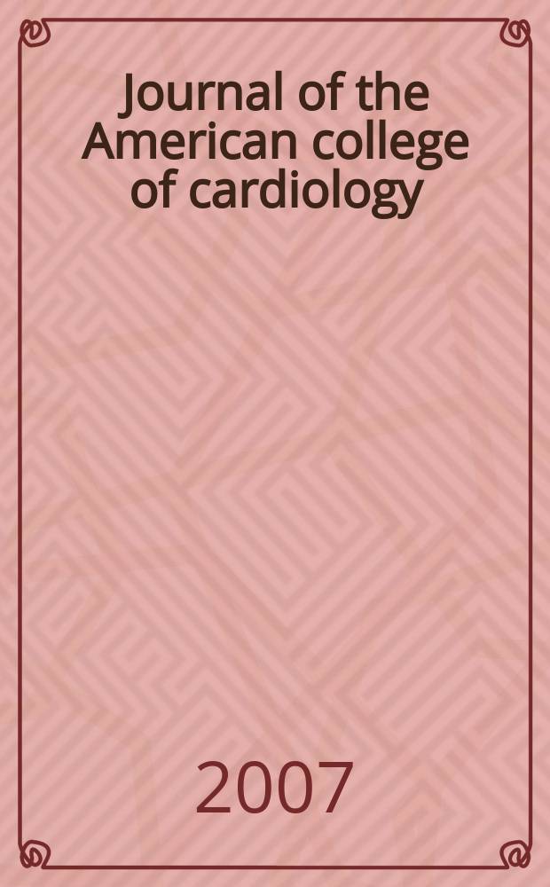 Journal of the American college of cardiology : JACC. Vol. 50, № 7