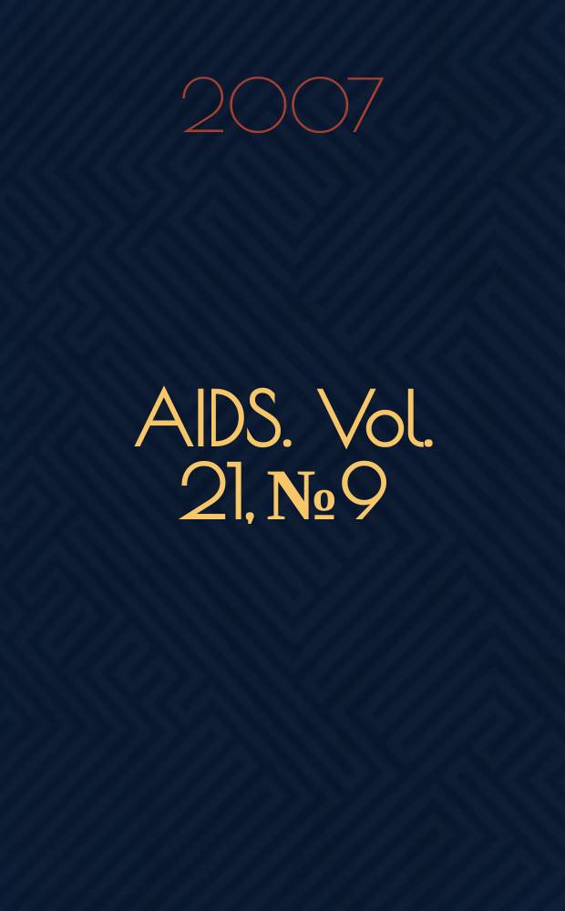 AIDS. Vol. 21, № 9