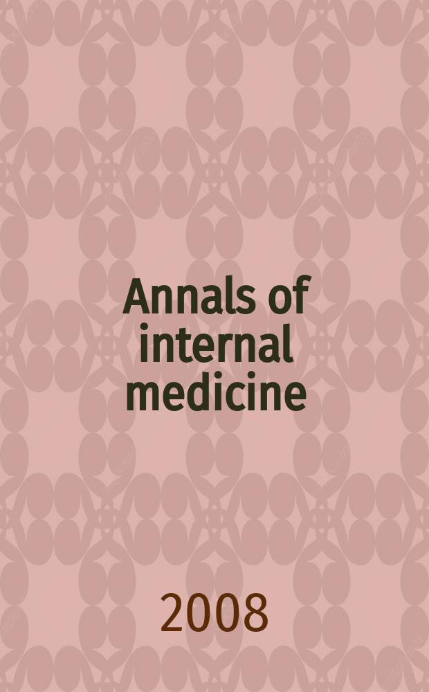 Annals of internal medicine : Publ. by the Amer. college of physicians. Vol. 148, № 1