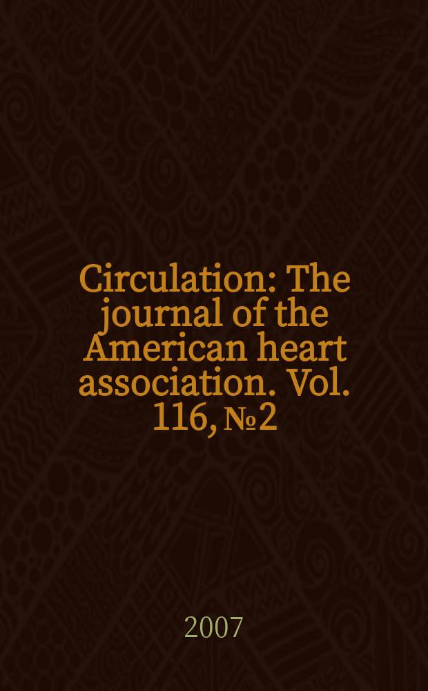 Circulation : The journal of the American heart association. Vol. 116, № 2