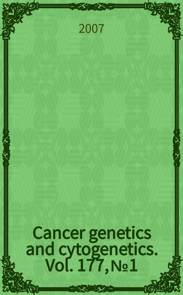 Cancer genetics and cytogenetics. Vol. 177, № 1