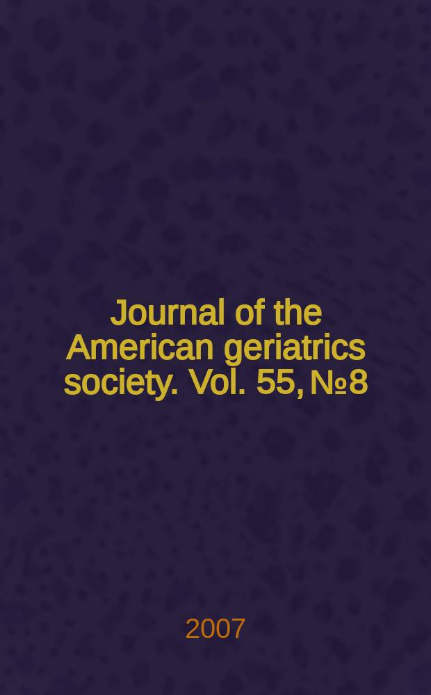 Journal of the American geriatrics society. Vol. 55, № 8