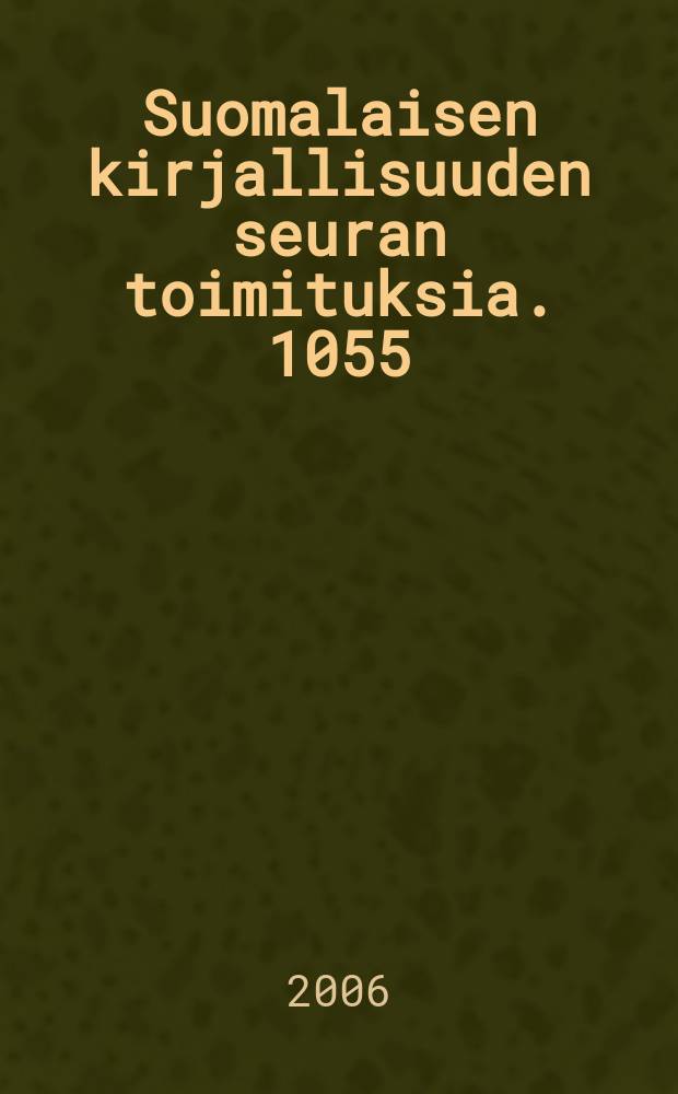 Suomalaisen kirjallisuuden seuran toimituksia. 1055:2 : Metsäteollisuuden maa
