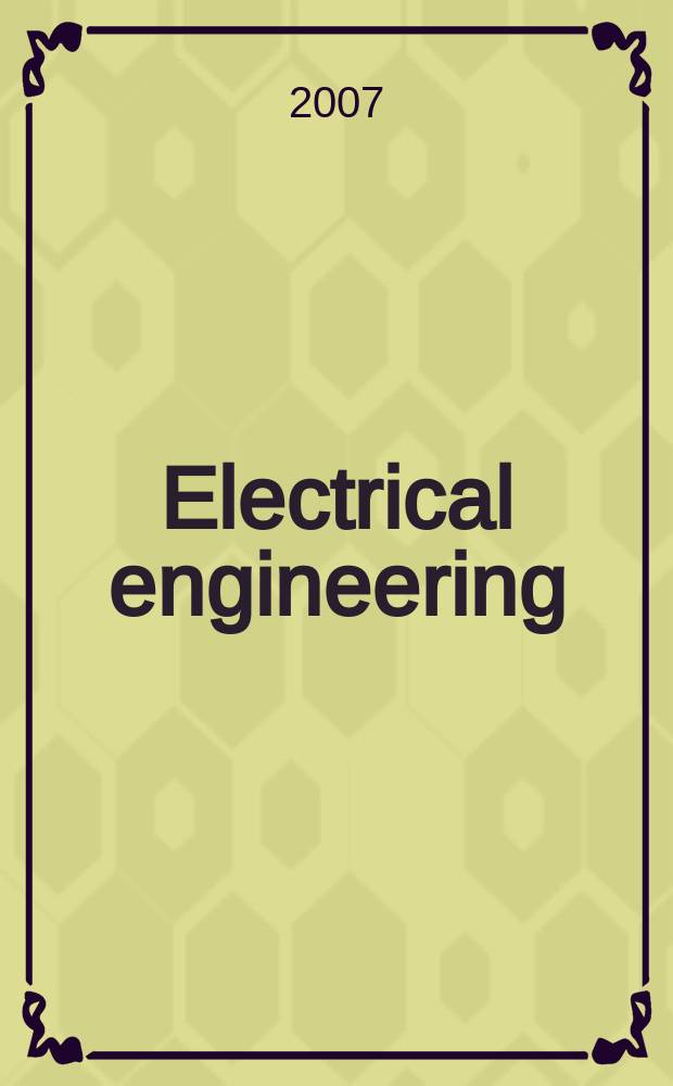 Electrical engineering : [Form] Archiv für Elektrotechnik Research j. Vol. 90, № 1