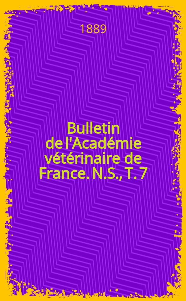 Bulletin de l'Académie vétérinaire de France. N.S., T. 7 (43)