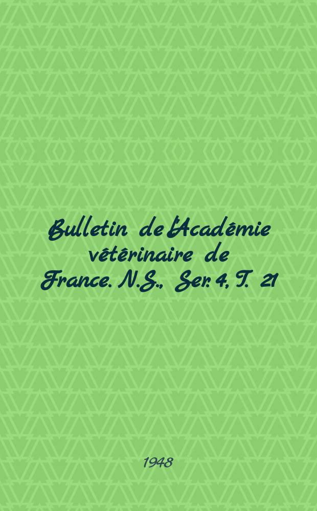 Bulletin de l'Académie vétérinaire de France. N.S., [Ser. 4], T. 21 (101), № 8