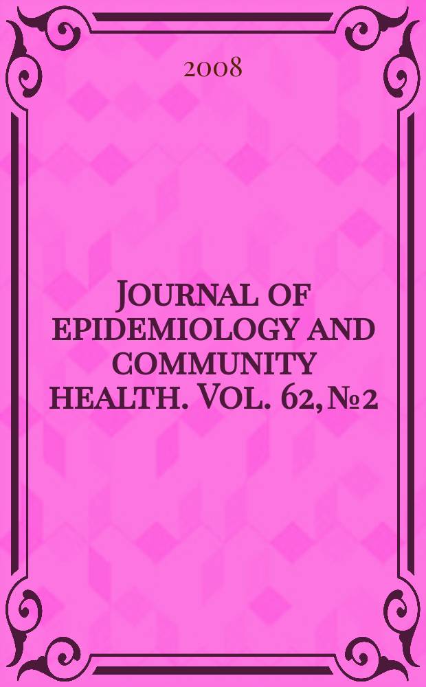 Journal of epidemiology and community health. Vol. 62, № 2